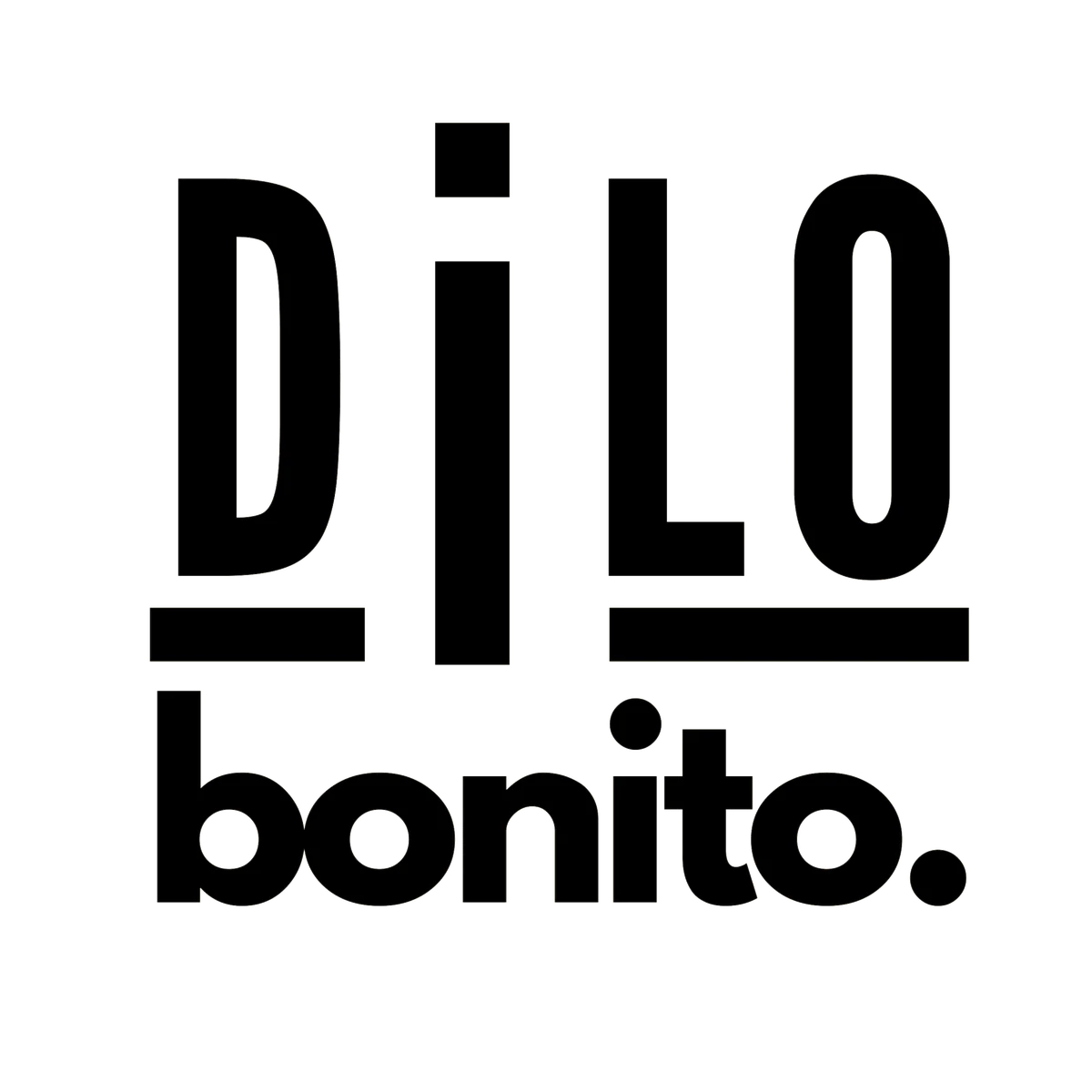 Dilo Bonito